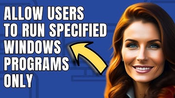 How to Allow Users to Run Specified Windows Programs Only