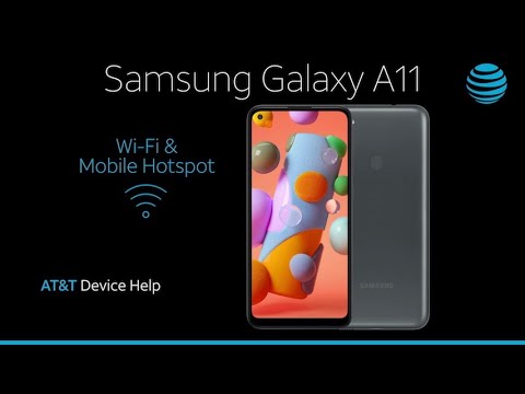 Learn How to Set Up Wi-Fi & Mobile Hotspot on Your Samsung Galaxy A11 | AT&T Wireless