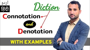 Diction - Connotation and denotation | Denotation and connotation | connotative and demonstrative