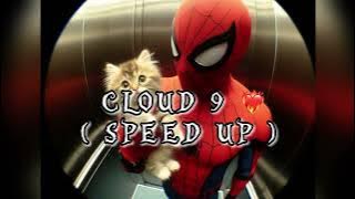 CLOUD 9 ( SPEED UP ❤️‍🔥 ) BY CHEEMA Y AND GURSIDHU .