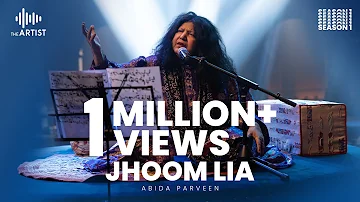 JHOOM LIA | Abida Parveen | The Artist Season 1 | Presented By AAA Records