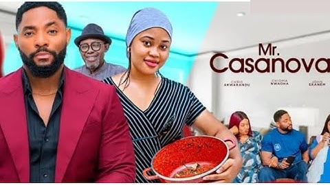 MR. CASANOVA (New Movie Update) Chioma Nwaoha, John Ekanem, Chris Akwarandu #nollywoodmovies #2024