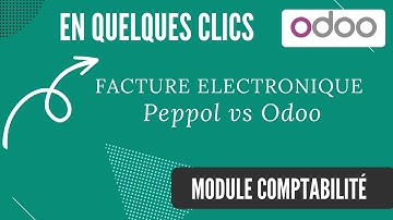 Utiliser Peppol dans Odoo pour gérer vos factures électroniques (e-facture) - Odoo V17