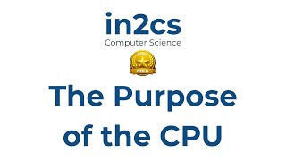 Purpose of the CPU | GCSE Computer Science Exam Explanation (Gold Level)