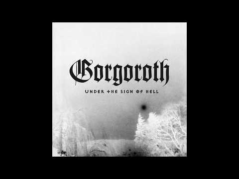 Gorgoroth - Under the Sign of Hell (Full Album)