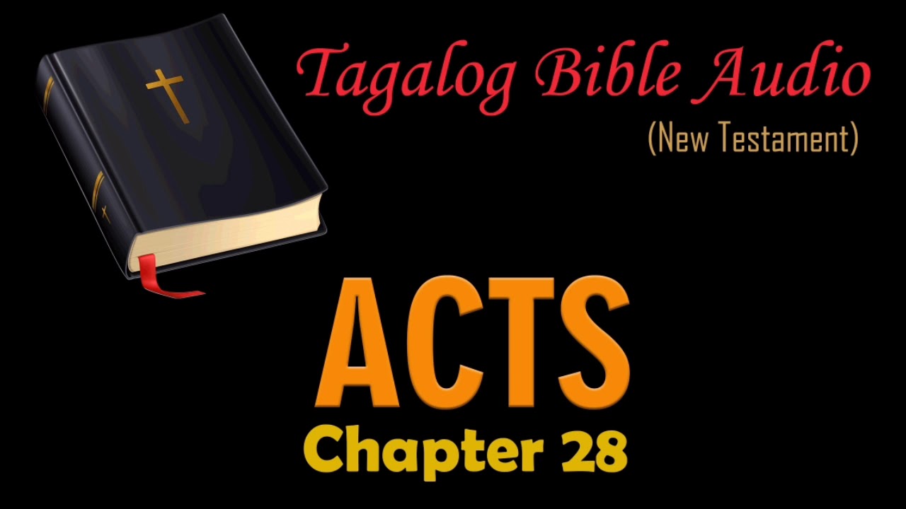 acts-chapter-28-tagalog-bible-audio-new-testament-youtube