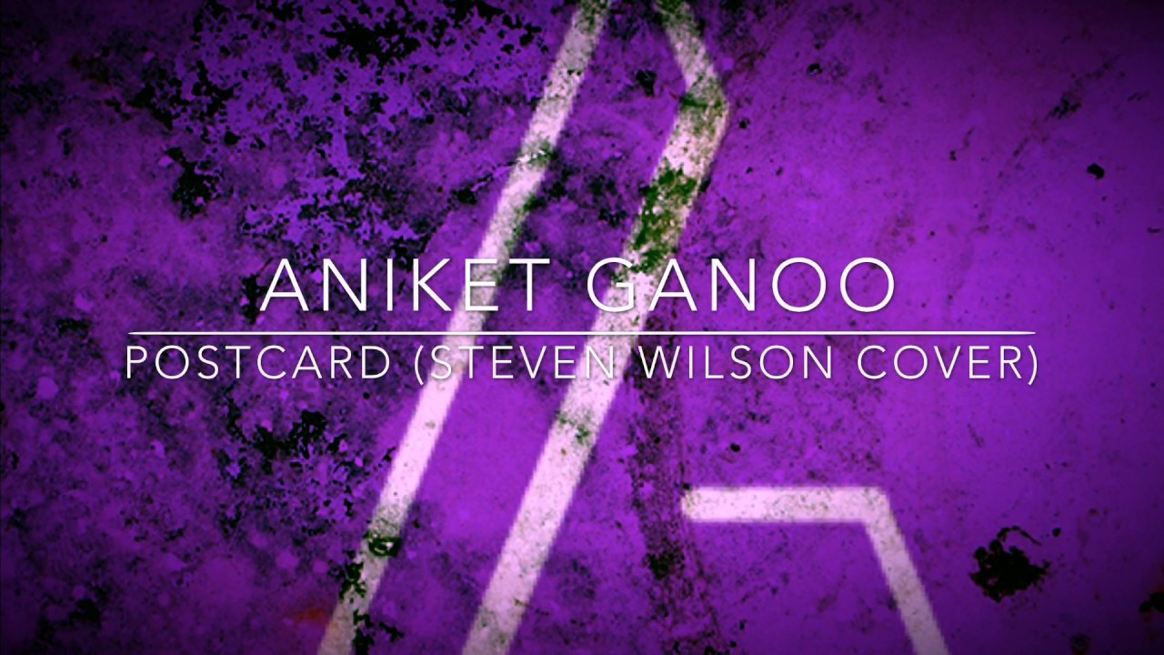 Postcard (Steven Wilson Cover) YouTube