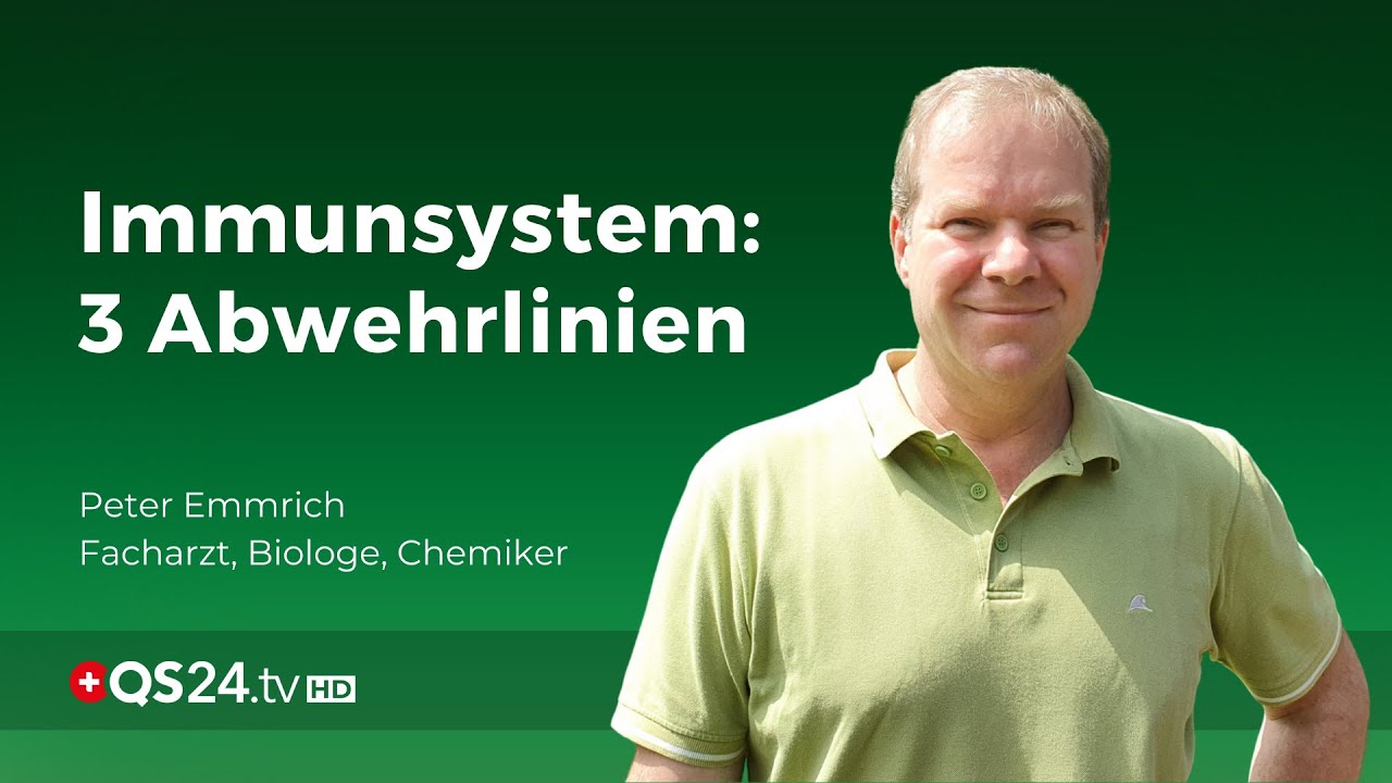 Die 3 Abwehrlinien unseres 𝐈𝐦𝐦𝐮𝐧𝐬𝐲𝐬𝐭𝐞𝐦𝐬 | NaturMEDIZIN | QS24 Gesundheitsfernsehen