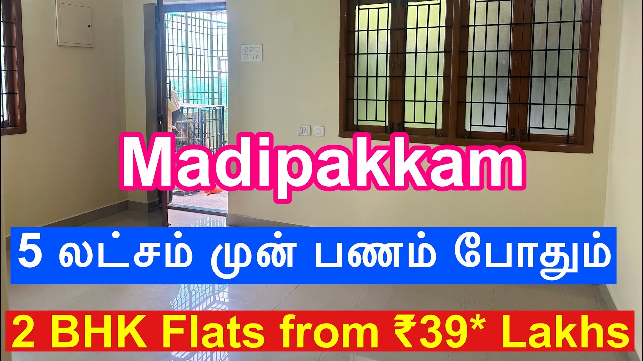 2 BHK Flats from ₹39* Lakhs East facing in Madipakkam car parking Cctv nearby railway station