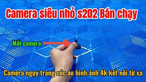Camera siêu nhỏ s202 , camera ngụy trang cúc áo s64 , camera giấu kín mẫu mới nhất 2026. Bán chạy