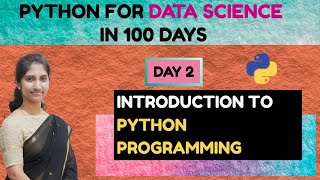 Day 2 : Python for Data Science | Introduction to Python Programming