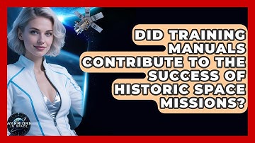Did Training Manuals Contribute to the Success of Historic Space Missions? - Warriors In Space