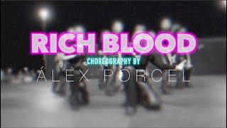 16 - RICH BLOOD 💔 | "Pienso en tu mirá & Di mi nombre - Rosalia" | Alex Porcel Choreography