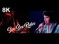 Elvis presley  see see rider 1972 8k