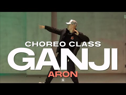 ARON CLASS | PSY - GANJI ft. JESSI | @justjerkacademy ewha