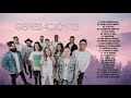 2 HORAS DE BUENA MÚSICA CRISTIANA GENERACIÓN 12 -  GENERACIÓN 12 ÉXITOS SUS MEJORES CANCIONES