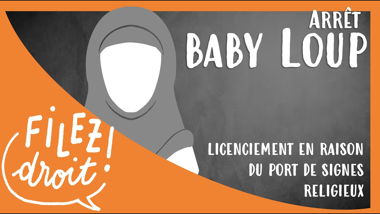 Arrêt Baby Loup : Licenciement en raison des signes religieux (Cass. Ass. Plénière, 25 juin 2014)