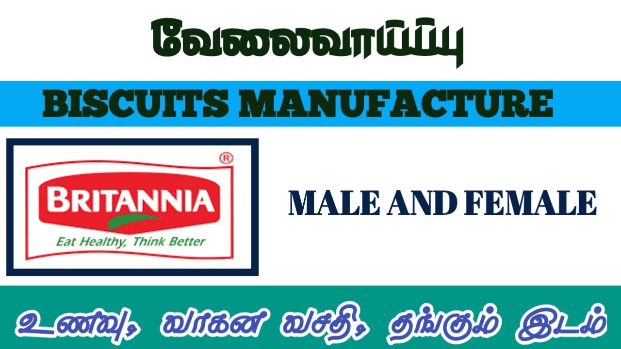 BRITANNIA BISCUITS MANUFACTURE INDUSTRY JOB|JOB OPENINGS 2021