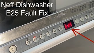 Neff Dishwasher E25 Fault Fix