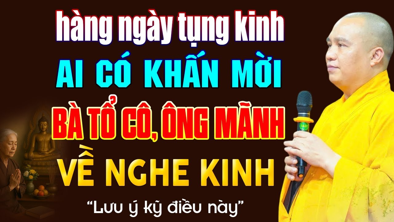 Hàng Ngày Tụng Kinh Ai Có Khấn Mời BÀ TỔ CÔ, ÔNG MÃNH Về Nghe Kinh Nên Lưu Ý Kỹ Điều Này (nghe ngay)