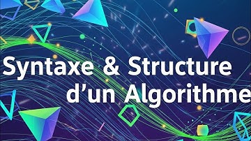 📘 Partie 3️⃣ | ✍️ La syntaxe de base & 🧩 la structure générale d’un algorithme 🔢💻