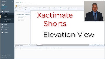 Xactimate Shorts -  Elevation View