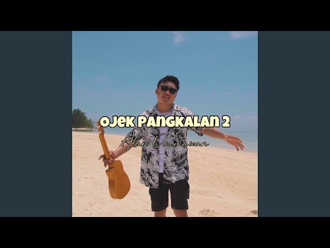 Ojek Pangkalan 2 - Alan Darmawan