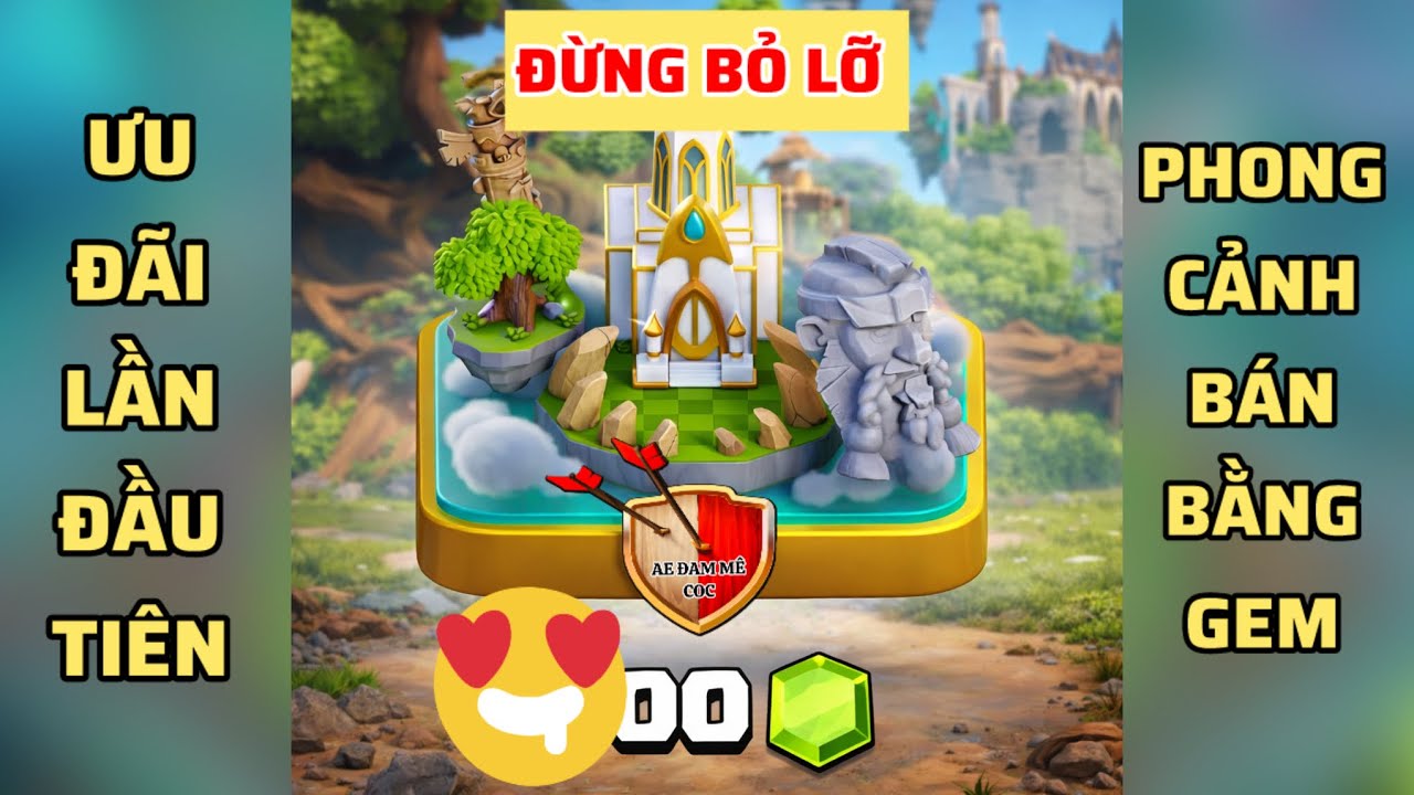 Ưu Đãi Phong Cảnh Bán Bằng Gem | Nên Mua Ngay Và Luôn Không ? #clashofclans #aedammecoc #coc 