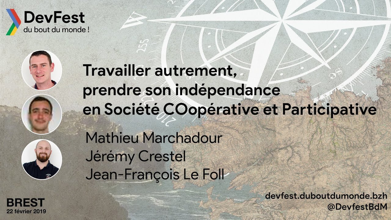 [DevFest du Bout Du Monde 2019] Travailler autrement, prendre son indépendance en SCOP