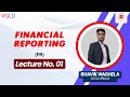 ACCA - Financial Reporting (FR) Lecture No.01 by Bhavik Waghela    #accaaffiliate #accalecture #vgld