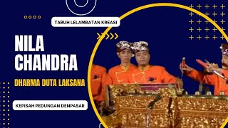 Tabuh Lelambatan Kreasi Nila Chandra -  Gong Dharma Duta Laksana Kepisah Pedungan Denpasar