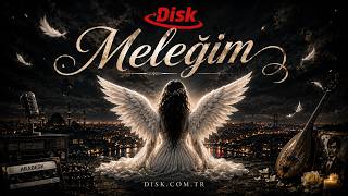 Meleğim  -  Disk.com.tr