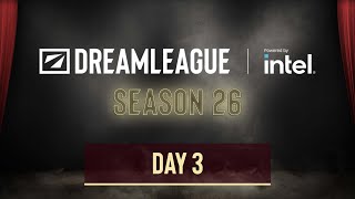 DreamLeague Season 26 - Day 3 - D Stream - FULL SHOW