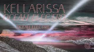 Kellarissa - Ocean Electric