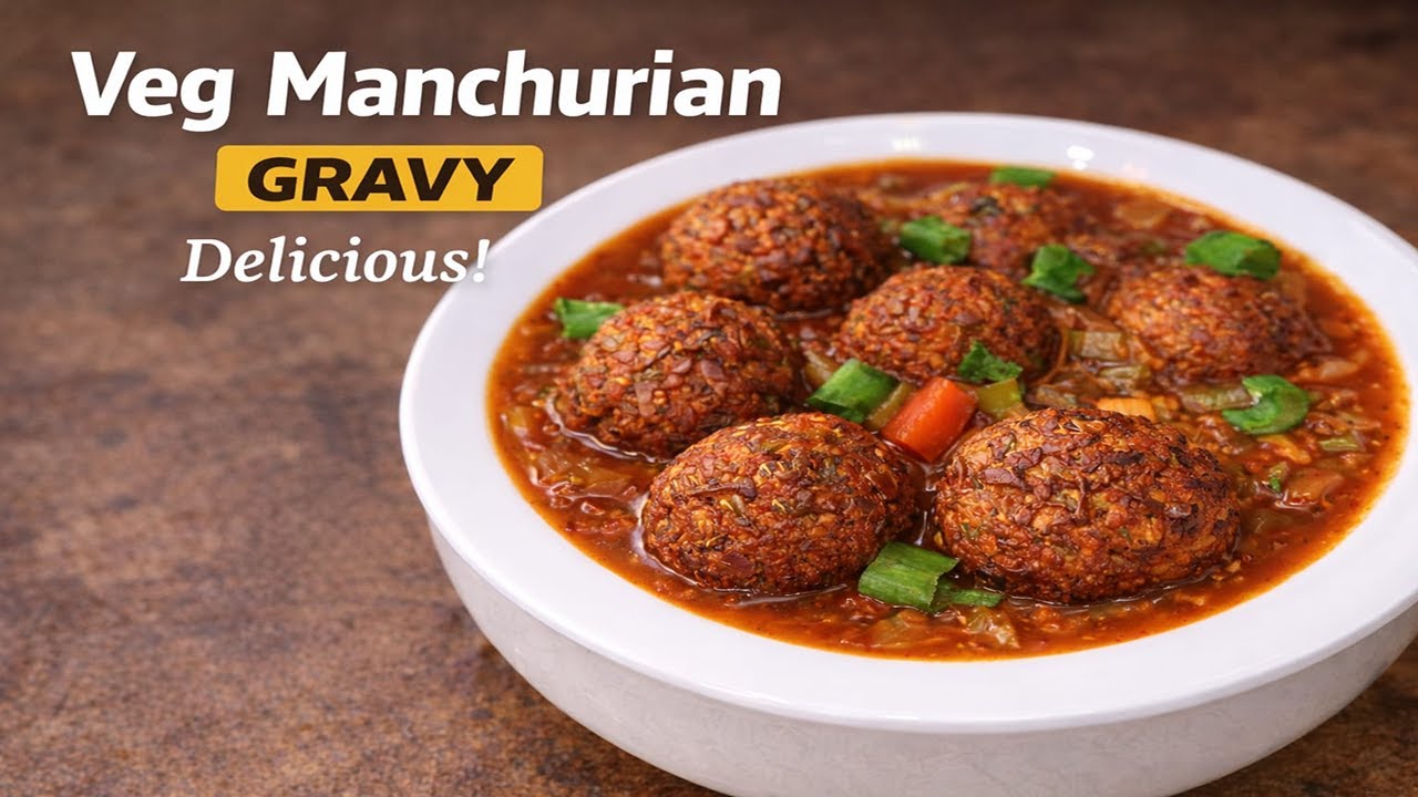 Veg Manchurian Gravy Recipe | Restaurant Style Step-by-Step
