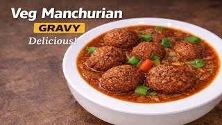 Veg Manchurian Gravy Recipe | Restaurant Style Step-by-Step screenshot 1
