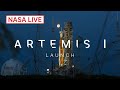 Artemis i launch to the moon official nasa broadcast  nov 16 2022