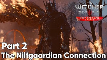 The Witcher 3 Next Gen. The Nilfgaardian Connection. No Comments PC Walkthrough. Sub. Gameplay