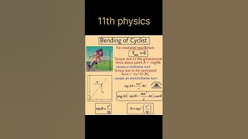 11th physics Bending of cyclist