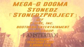 STONEDZ (MEGA-G & DOGMA) - I AMSTERDAM Remix