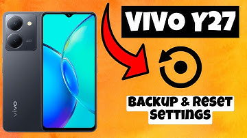 Backup & Reset Settings Vivo Y27 || How to reset and backup || How to use reset and backup options
