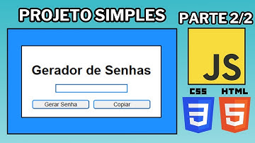 Como fazer um gerador de senhas - Parte 2/2 - [HTML,CSS E JAVASCRIPT] - Projeto para Iniciantes