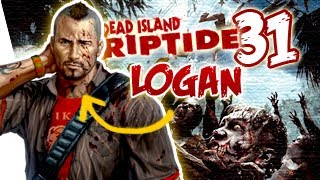 Dead Island Riptide Logan Gameplay Walkthrough Part 31 - Fort Henderson | Xbox 360/PS3/PC