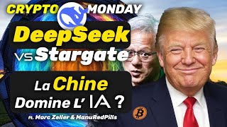 CRYPTO Monday - DEEPSEEK vs STARGATE IA - les marchés voient rouge ! feat Marc, Manu & Boka