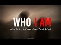 Who I AM Alan Walker Ft Peder Elias Putri Ariani Slowed Reverb Version Lyrics Who I AM Alan Walker Ft Peder Elias Putri Ariani Slowed Reverb Version Lyrics