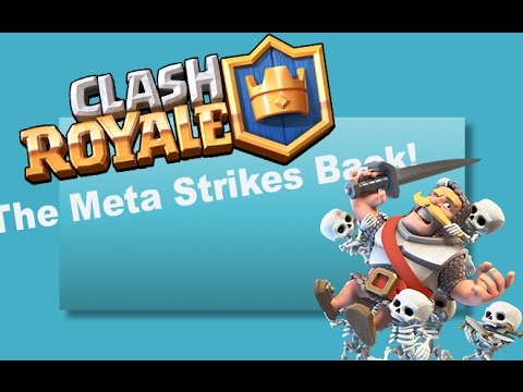 The Meta Strikes Back! -- Clash Royale