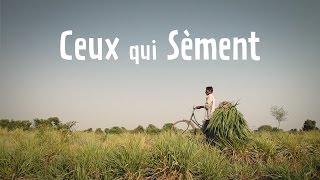 Ceux qui Sèment - Documentaire