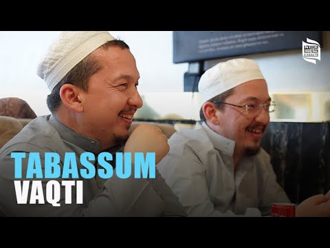 Tabassum  vaqti | Hasanxon Yahyo Abdulmajid