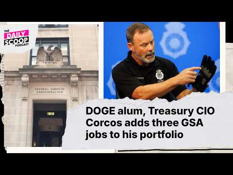 DOGE alum, Treasury CIO Sam Corcos adds three GSA jobs to his portfolio