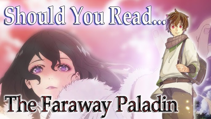 The Faraway Paladin Anime Reviews